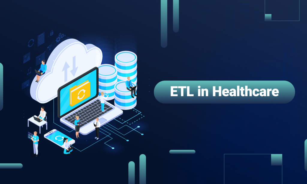 ETL in Healthcare